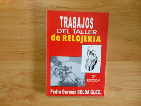 "TRABAJOS DE TALLER EN LA RELOJERÍA" / BERGEON 7810-S